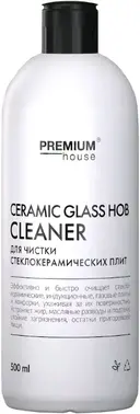 Premium House Ceramic Glass Hob Cleaner средство для чистки стеклокерамических плит (500 мл)