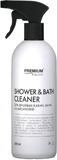Premium House Shower & Bath Cleaner чистящее средство для душевых кабин, ванн и смесителей (500 мл)
