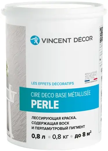 Vincent Decor Cire Deco Base Metallisee Perle лессирующая краска с воском и перламутровым пигментом (800 мл) перламутровый